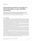 Research paper thumbnail of Exploring the potential of microalgae for the bioremediation of agro-industrial wastewaters