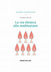 Research paper thumbnail of La via ebraica alla meditazione