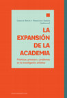 Research paper thumbnail of La expansion de la academia: Prácticas, procesos y problemas en la investigación artística. Santiago, Ediciones Universidad Finis Terrae 2020