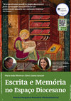 Research paper thumbnail of Escrita e Memória no Espaço Diocesano