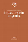 Research paper thumbnail of İNSAN, TARİH ve ŞEHİR