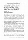 Research paper thumbnail of FACING UP TO YOUR DIGITAL FOOTPRINT. Chapter 36 in Inspirational Stories from English Language Classrooms. (Eds.)Debora,F. and Renadya,W.