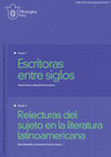 Research paper thumbnail of Volumen 13: Escritoras entre siglos / Relecturas del sujeto en la literatura latinoamericana