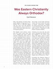 Research paper thumbnail of Hovorun. Was Eastern Christianity Always Orthodox? - The Wheel