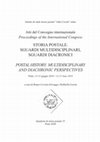 Research paper thumbnail of Storia postale. Sguardi multidisciplinari, sguardi diacronici. Postal History: Multidisciplinary and Diachronic Perspectives