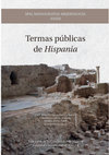 Research paper thumbnail of SPAL MONOGRAFÍAS ARQUEOLOGÍA XXXIII Termas públicas de Hispania