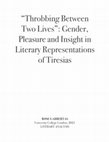 Research paper thumbnail of "Throbbing Between Two Lives": Gender, Pleasure and Insight in Literary Representations of Tiresias