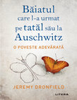 Research paper thumbnail of Jeremy Dronfield - Băiatul care l-a urmat pe tatal său la Auschwitz