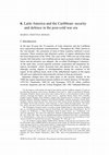 Research paper thumbnail of Latin America and the Caribbean Security and Defence in the Post Cold War Era SIPRI