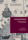 Research paper thumbnail of with Jürgen Renn, Dimensions in the Evolution of Knowledge in Schmidt, Nora, Pissis, Nikolas and Uhlmann, Gyburg (eds.) Wissensoikonomien. Ordnung und Transgression in vormodernen Kulturen. Wiesbaden: Harrassowitz Verlag, 2021, pp. 15–34.