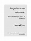 Research paper thumbnail of Los profesores como intelectuales Hacia una pedagogía crítica del aprendizaje