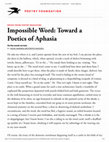 Research paper thumbnail of Impossible Word: Toward a Poetics of Aphasia