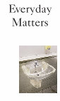 Research paper thumbnail of Everyday Matters: Contemporary Approaches to Architecture