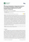 Research paper thumbnail of Educational Stakeholders' Independent Evaluation of an Artificial Intelligence-Enabled Adaptive Learning System Using Bayesian Network Predictive Simulations