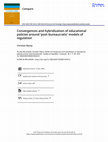 Research paper thumbnail of Convergences and hybridization of educational policies around 'post-bureaucratic' models of regulation