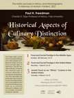 Research paper thumbnail of School of History, University of Haifa, Yardeni Lectures, Paul Freedman (Yale), Historical Aspects of Culinary Distinction, 28 Feb-2 March 2021