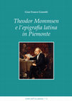 Research paper thumbnail of Theodor Mommsen e l'epigrafia latina in Piemonte