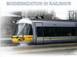 Research paper thumbnail of Modernization in Railways - A powerpoint