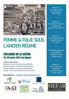 Research paper thumbnail of Colloque de la SIEFAR "FEMME & FOLIE SOUS L'ANCIEN RÉGIME" 25-26 mars 2021