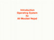 Research paper thumbnail of Introduction Operating System by Ali Moulaei Nejad