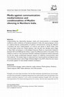 Research paper thumbnail of Media against Communication: Media/Violence and Conditionalities of Muslim Silencing in Northern India