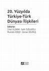 Research paper thumbnail of 20. Yüzyıl Türkiye-Türk Dünyası İlişkileri