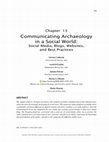 Research paper thumbnail of Communicating Archaeology in a Social World: Social Media, Blogs, Websites, and Best Practices.