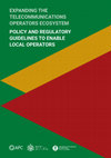 Research paper thumbnail of EXPANDING THE TELECOMMUNICATIONS OPERATORS ECOSYSTEM POLICY AND REGULATORY GUIDELINES TO ENABLE LOCAL OPERATORS