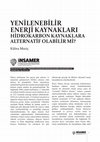 Research paper thumbnail of Yenilenebilir enerji kaynakları hidrokarbon kaynaklara alternatif olabilir mi?