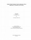 Research paper thumbnail of Adaptive Mode Transition Control Architecture with an Application to Unmanned Aerial Vehicles A Dissertation Presented to The Academic Faculty