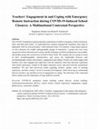 Research paper thumbnail of Teachers’ engagement in and coping with emergency remote instruction 
during COVID-19-induced school closures: A multinational contextual perspective