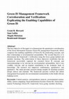 Research paper thumbnail of Green IS Management Framework Corroboration and Verification: Explicating the Enabling Capabilities of Green IS