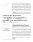 Research paper thumbnail of Speech-to-Text Technology as a Documentation Tool for Interpreters: a new approach to compiling an ad hoc corpus and extracting terminology from video-recorded speeches