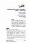 Research paper thumbnail of La didáctica como proceso de enseñar y evaluar el aprendizaje 1