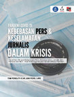 Research paper thumbnail of Penelitian Situasi Kebebasan Pers Keselamatan Jurnalis dan Pemenuhan Hak Hak Ketenagakerjaan Selama Masa Pandemi