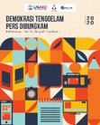 Research paper thumbnail of Demokrasi Tenggelam Pers Dibungkam: Kebebasan Pers Di Tengah Pandemi