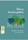 Research paper thumbnail of Ética y función pública. Estudios sobre democracia, transparencia y responsabilidad