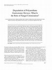 Research paper thumbnail of Degradation of polyurethane gastrostomy devices: what is the role of fungal colonization?