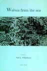 Research paper thumbnail of Wolves from the Sea - Readngs in the Anthropology of the Native Caribbean