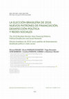 Research paper thumbnail of LA ELECCIÓN BRASILEÑA DE 2018: NUEVOS PATRONES DE FINANCIACIÓN, DESAFECCIÓN POLÍTICA Y REDES SOCIALES.