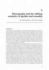 Research paper thumbnail of Ethnography and the Shifting Semiotics of Gender and Sexuality