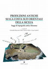 Research paper thumbnail of Produzioni antiche sulla costa sud orientale della Sicilia. Saggi di topografia antica litoranea (Introduzione)