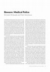 Research paper thumbnail of Beware: Medical Police