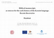 Research paper thumbnail of Biblical manuscripts as sources for the early history of the Karaim language. Recent discoveries