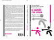 Research paper thumbnail of Il lavoro che usura. Migrazioni femminili e salute occupazionale