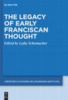 Research paper thumbnail of [OPEN ACCESS] The Legacy of Early Franciscan Thought