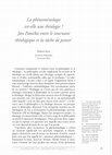 Research paper thumbnail of La phénoménologie est-elle une théologie ? Jan Patočka entre le tournant théologique et la tâche de penser