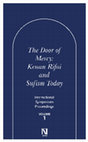 Research paper thumbnail of The Door of Mercy: Kenan Rifai and Sufism Today (International Symposium Proceedings, Volume 1)