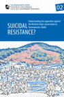 Research paper thumbnail of SUICIDAL RESISTANCE? Understanding the opposition against the Western Ghats conservation in Karunapuram, Idukki CDS MONOGRAPH SERIES ECOLOGICAL CHALLENGES & LOCAL SELF-GOVERNMENT RESPONSES 02