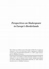 Research paper thumbnail of Perspectives on Shakespeare in Europe's Borderlands